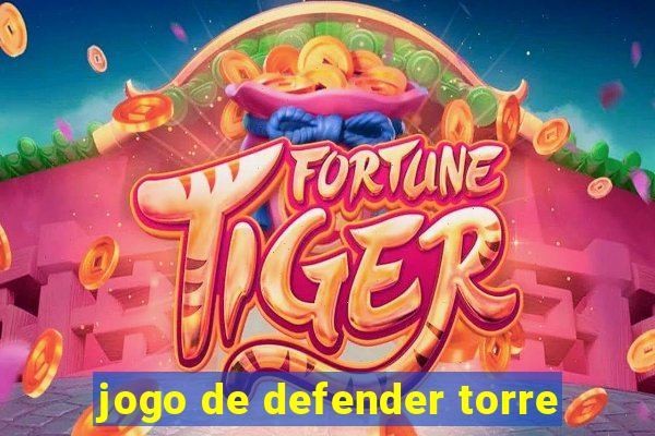 jogo de defender torre